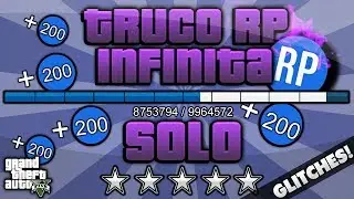 GTA V ONLINE GLITCH RP INFINITA SIN AYUDA [SOLO] TRUCO RP GTA 5