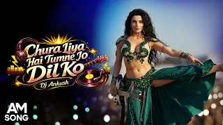 Chura Liya Hai Tumne Jo | DJ Music | Remix | Ash King | AM Song | Bollywood song 2026। EDM | Bass