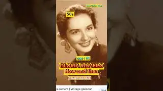 Gloria Romero then and now #shortvideo #shortsviral #trending