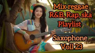 Latest R&B Reggae Rap & Ska Saxophone Playlist | Chill & Energetic Vibes 2025 voll 23