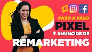 P&uacute;blicos personalizados REMARKETING (retargeting) con PIXEL | Curso GRATIS Cap 5 | FACEBOOK ADS 2020