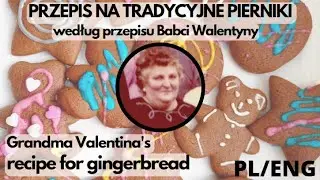 Przepis na tradycyjne pierniki świąteczne / A recipe for traditional Polish Christmas gingerbread