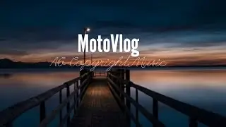 Moto Vlog Background Music - No Copyright ft. Get Through by NEFFEX