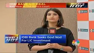 IDBI Bank-LIC deal: The ball is in the Govt's court
