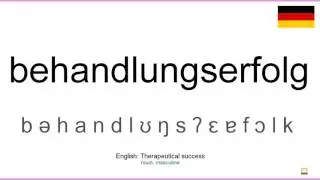 How to pronounce: Behandlungserfolg (German)