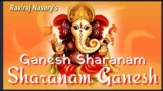 Ganesh Sharanam SharanamGanesha#Raviraj Nasery#sathyasaibhajan#DasarathBehera