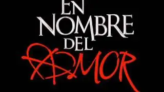 En Nombre del Amor ~  Tema de Carlota