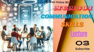 MCM301 (Communication Skills) | Lecture No.03 | MCQs Base | Short Lecture | vu #vulearning #exam