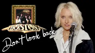 Don't Look Back - Boston (Alyona)