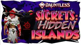 Unknown Islands in Dauntless
