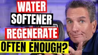 How OFTEN SHOULD My Water Softener REGENERATE?