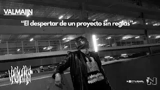 Valmaiin / UN PROYECTO SIN REGLAS (P1)