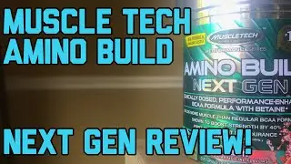 Muscle Tech Amino Build Next Gen Review!