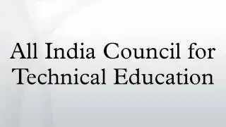 All India Council for Technical Education