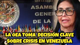 OEA: DECISIÓN CLAVE SOBRE VENEZUELA LUEGO DEL ENCUENTRO ENTRE MARÍA CORINA Y EL SECRETARIO DE LA OEA