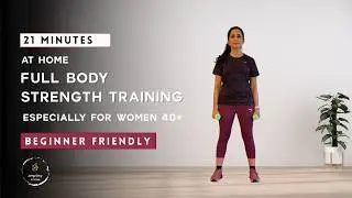 Full Body Strength Training at Home | Beginner Workout (21 Minutes)