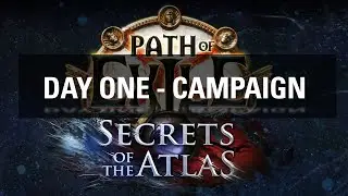 Path of Exile - Day One - Secrets of the Atlas 3.26