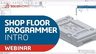 Webinar: Shop Floor Programmer Introduction