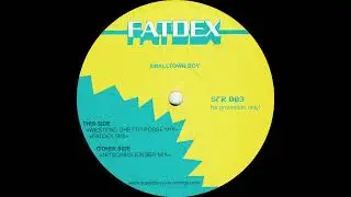 Fatdex - Smalltown Boy - Superfancy Recordings 2004
