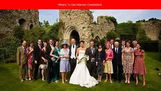 Where To Get Married Chelmsford