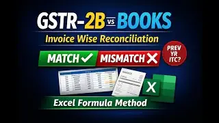 Invoice Wise GSTR-2B vs Books Reconciliation in Excel | Match, Mismatch & Previous Year ITC