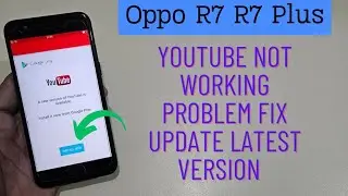 Oppo R7 R7 Plus YouTube Not Working How Update Latest Version And Play 2024