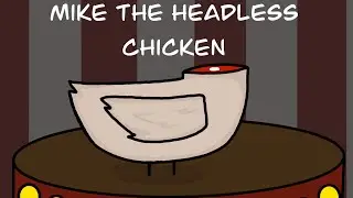 Mike The Headless Chicken || animation || short film
