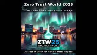 Cyber Threat Research, Hands-On Labs, and a Challenge You Can&rsquo;t Afford to Miss | A Zero Trust Wor...