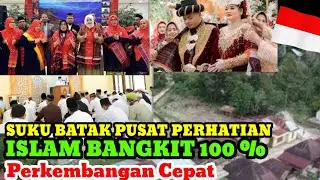 MASYA ALLAH‼️ 100% ISLAM DI SUKU BATAK HIDUP  KEDMAIAN DAN RUKUN