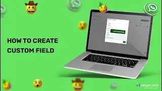 How To Create Custom Field in WhatsApp Business API 2023 Latest MageComp