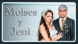 La Pedida de Mano de Moisés y Jeni
