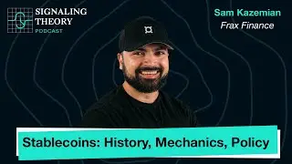 Stablecoins: History, Mechanics, Policy w/ Sam Kazemian (Frax Finance)
