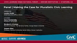 Making the Case for Pluralistic Civic Learning | Civic National Forum | Hoover Institution