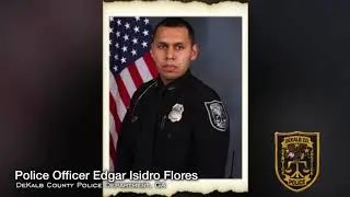 Officer Down Memorial Song Tribute - Police Officer Edgar Isidro Flores, DeKalb County Police Dept.