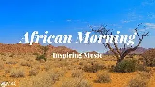 African Morning Inspiring Background Music | African Typical Nature Background Music