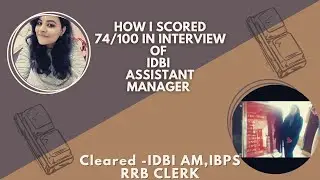 Strategy for IDBI AM interview.How I scored 74/100 in 2021|My experience|  #ibpspo #bankexam2022
