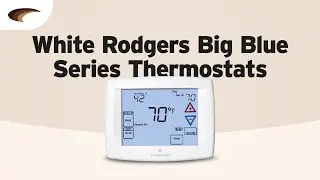 White Rodgers Big Blue Series Thermostats