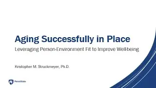 CGNE Seminar Dec 3 2025: Aging Successfully in Place: Leveraging Person-Environment Fit- Struckmeyer