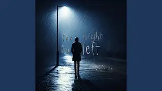 The Night You Left