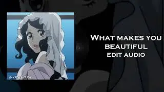 what makes you beautiful - one direction edit audio 