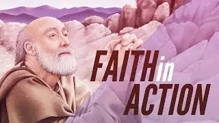 Pt. 5 - All The Way (Faith In Action)