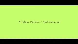 ZEN's Mass Parkour Performance