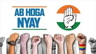 Lok Sabha Election 2019 | AB Hoga Nyay | Vote Nyay Vote Congress