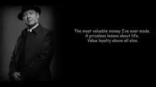 Reddington quote: summer job scene: Value, loyalty above all else [The Blacklist 2]