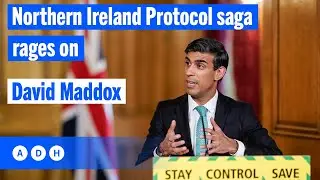 Northern Ireland Protocol saga rages on: David Maddox | Alan Jones