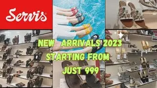 servis shoes new arrivalz 2023 || summer wear ladies and jents collection