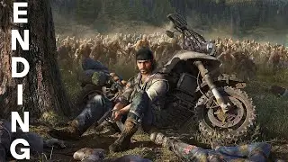 DAYS GONE IS UNDERRATED GEM OF ALL TIME (ENDING)