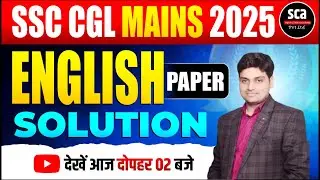 SSC CGL Mains 2025 | English Paper Solution | By Abhishek Sir