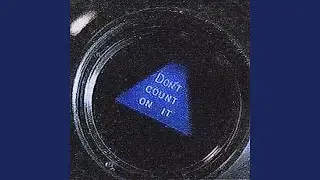DON'T COUNT ON IT