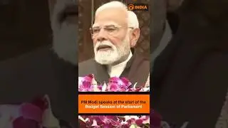 PM Modi speaks at the start of the Budget Session of Parliament